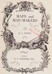 Maps and Map-makers Tooley, Ronald Vere