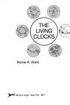 The Living Clocks by Ward, Ritchie R - 1971