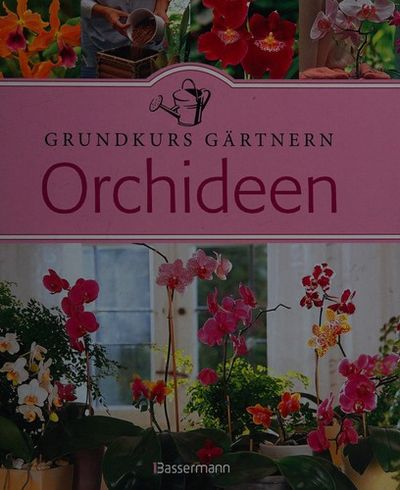 BIBLIO Orchideen Grundkurs Gärtnern by Boudassou, Bénédicte