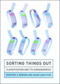 Sorting Things Out : Classification and Its Consequences
