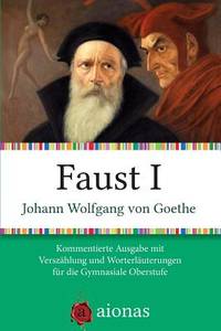 Faust I: Kommentierte Ausgabe mit Verszählung und Worterklärungen für die Gymnasiale Oberstufe...