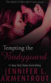 Tempting the Bodyguard (Gamble Brothers Book Three)