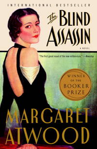 The Blind Assassin : A Novel by Margaret Atwood