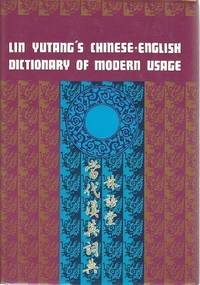 Lin Yutang's Chinese-English Dictionary of Modern Usage (English and Chinese Edition)