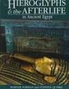 Hieroglyphs and the Afterlife in Ancient Egypt by Quirke, Stephen, Forman, Werner