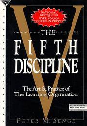 fifth discipline - the art and practice of the learning organization