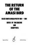 The Return of the Amasi Bird: Black South African Poetry, 1891-1981