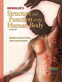 Memmler's Structure and Function of the Human Body; 9th Edition