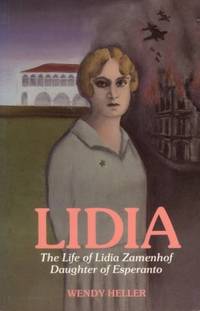 Lidia: The life of Lidia Zamenhof, daughter of Esperanto