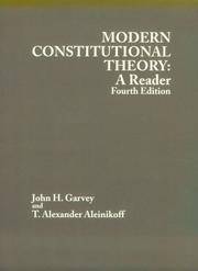 Modern Constitutional Theory: A Reader by Carvey, John H. and Aleinikoff, T. Alexander; - 1999