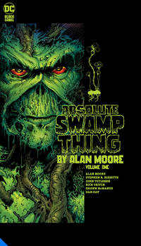 Absolute Swamp Thing by Alan Moore Vol. 1 (New Printing) by Alan Moore by Alan Moore