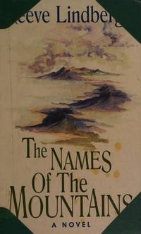 The Names of the Mountains (Thorndike Press Large Print Basic Series) by Lindbergh, Reeve