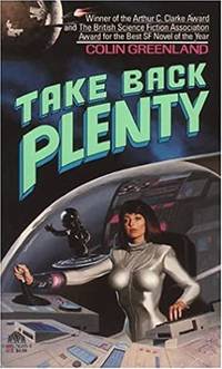 Take Back Plenty by Colin Greenland - Paperback - 2013-08-27 - from Chapter II (SKU: 201206073)