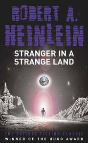 Stranger in a Strange Land by Heinlein, Robert A - 2005-03-14