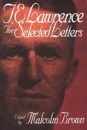 T. E. Lawrence : The Selected Letters