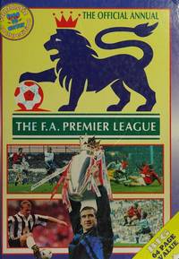 F.A. Premier League, The - The Official Annual