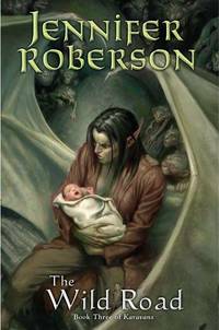 The Wild Road: Book Three of Karavans