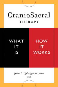 image of CRANIOSACRAL THERAPY: What It Is, How It Works