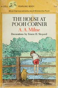 The House at Pooh Corner by Milne, A. A.; Shepard, Ernest H. (Illustrator)