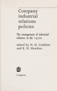 Company Industrial Relations Policies (Business Strategy) by Norman Cuthbert - Hardcover - 1973 - from Anybook Ltd (SKU: 4649978)