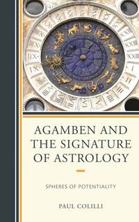Agamben and the Signature of Astrology: Spheres of Potentiality