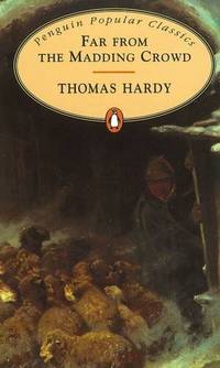 Far from the Madding Crowd by Thomas Hardy