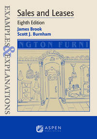 Examples & Explanations for Sales and Leases (Examples & Explanations Series)