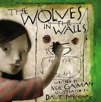 WOLVES IN THE WALLS by GAIMAN NEIL