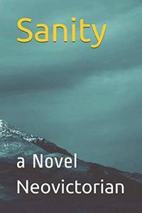 Sanity: a Novel
