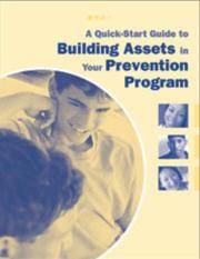 A Quick-Start Guide To Building Assets In Your Prevention Program