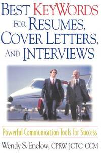 Best KeyWords for Resumes, Cover Letters, and Interviews: Powerful Communication Tools for Success
