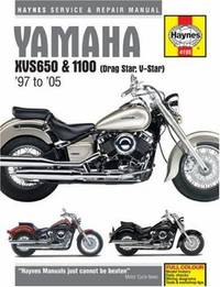 Yamaha XVS650 and 100 Dragstar/V-Star Service and Repair Manual: '97 to '05 (Haynes...