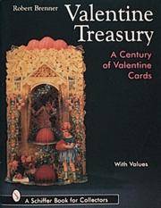Valentine Treasury: A Century of Valentine Cards (Schiffer Book for Collectors With Value Guide)