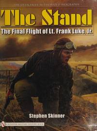 cover of THE STAND: THE FINAL FLIGHT OF LT. FRANK LUKE, JR