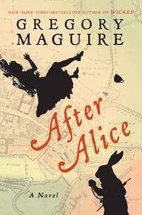 After Alice : A Novel