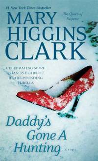 Daddy&#039;s Gone A Hunting by Mary Higgins Clark