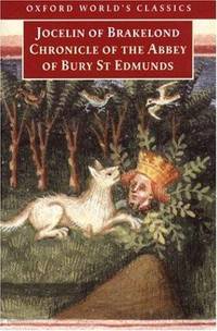 Chronicle of the Abbey of Bury St. Edmunds (Oxford World's Classics)