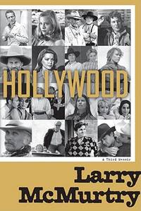 Hollywood: A Third Memoir by McMurtry, Larry