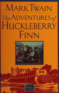 The Adventures of Huckleberry Finn by Mark Twain - 1994-04-01