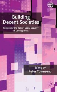 image of Building Decent Societies : Rethinking the Role of Social Security in Development