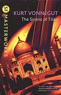 The Sirens of Titan : A Novel (UK Edition)