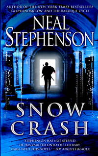 Snow Crash by Stephenson, Neal - 2000