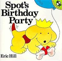 Spot's Birthday Party (Spot Books)