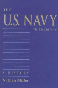 The U.S. Navy: A History, Third Edition