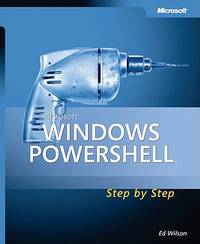 Microsoft Windows PowerShell(TM) Step By Step (Pro - Other)