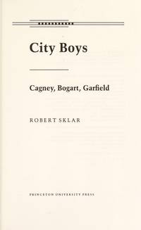 image of City Boys: Cagney, Bogart, Garfield