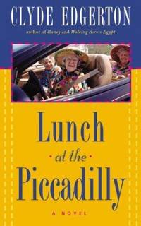 Lunch at the Piccadilly: A Novel (Edgerton, Clyde)