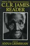 C. L. R. James Reader (Blackwell Readers)