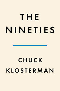 The Nineties: A Book
