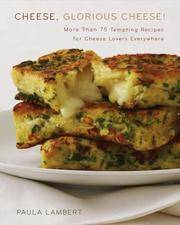 Cheese, Glorious Cheese!